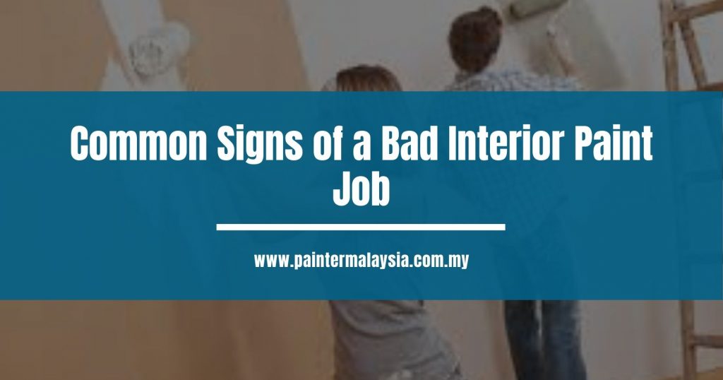 Common Signs of a Bad Interior Paint Job