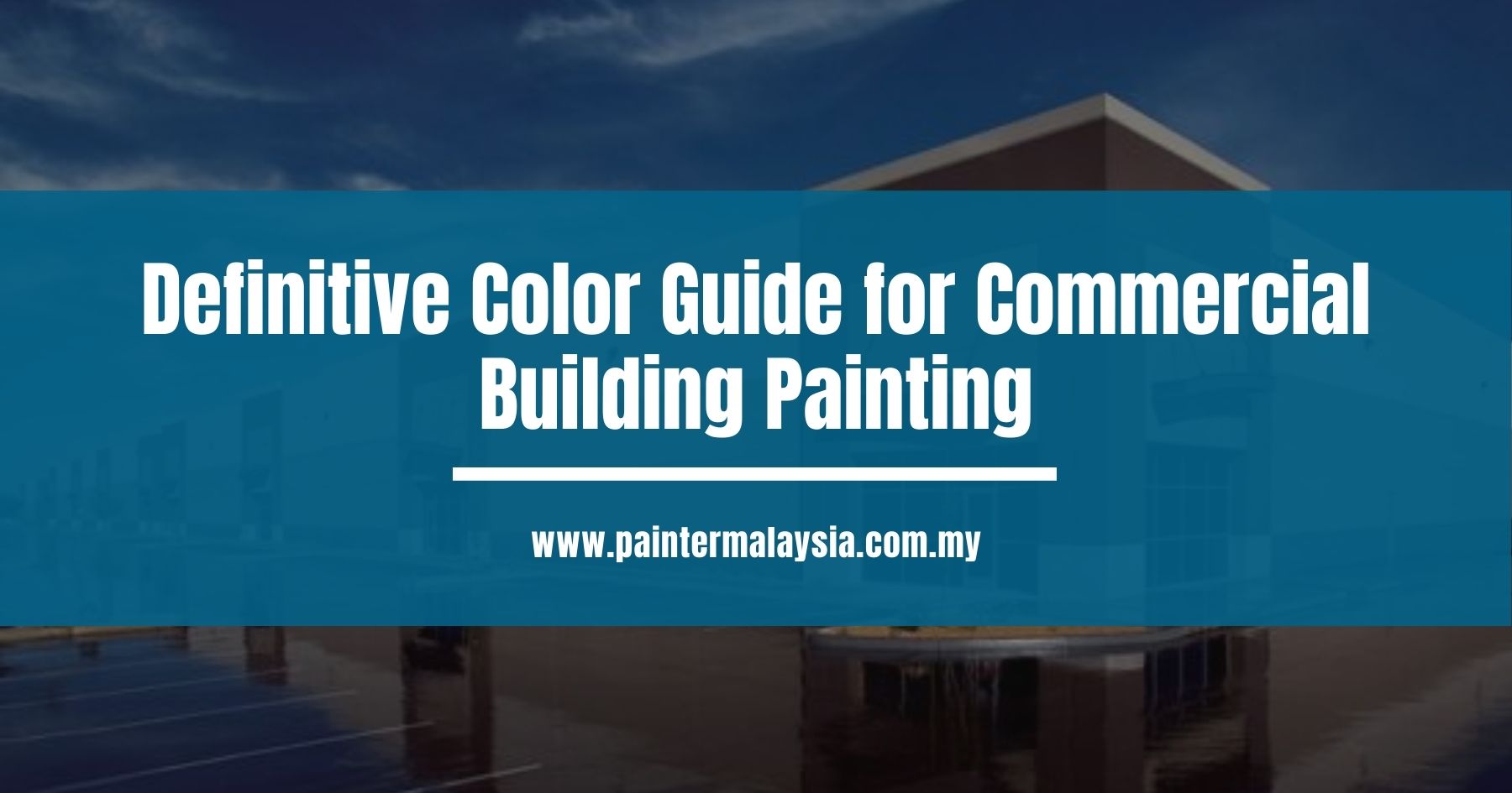 Definitive Color Guide for Commercial Building Painting