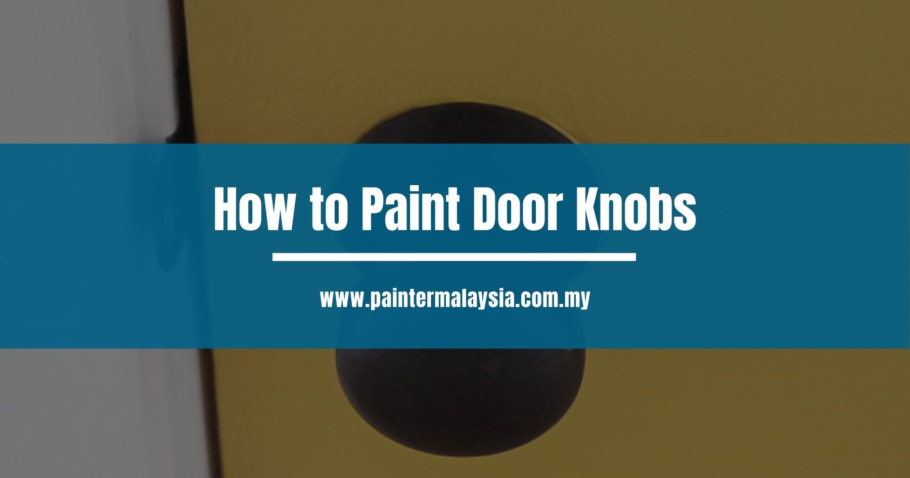 How to Paint Door Knobs